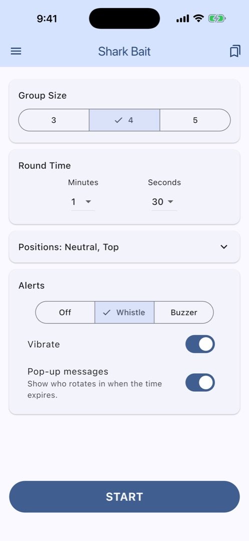 Shark Bait setup screen with group size 4, a 1:30 round, positions Neutral and Top, and whistle alerts